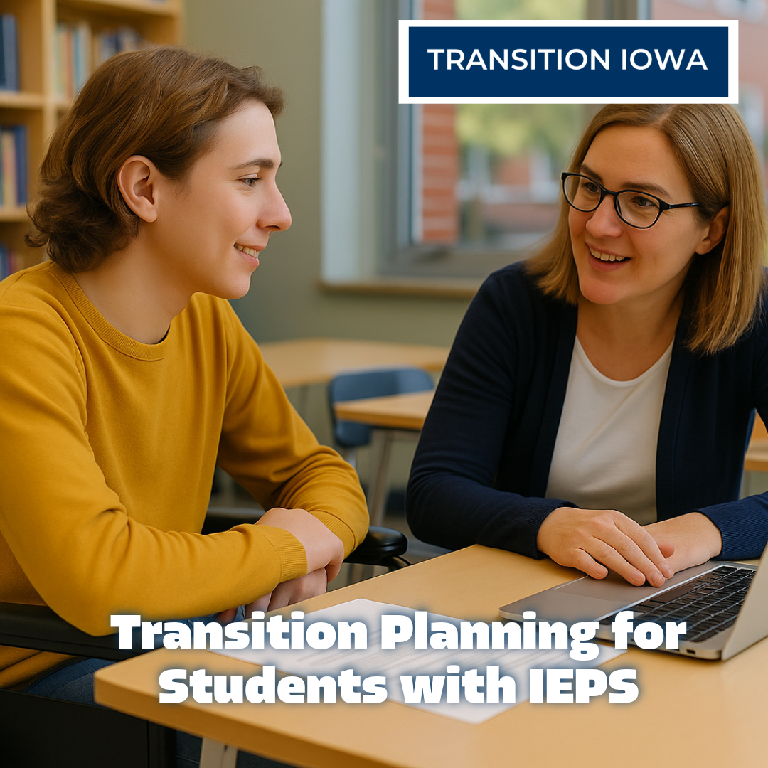 Transition Planning for Students with IEPs | Transition Iowa